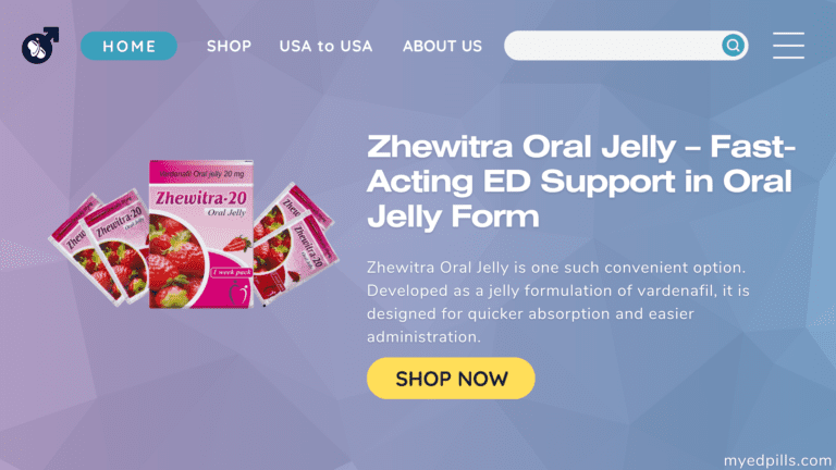 Zhewitra Oral Jelly – Fast-Acting ED Support in Oral Jelly Form